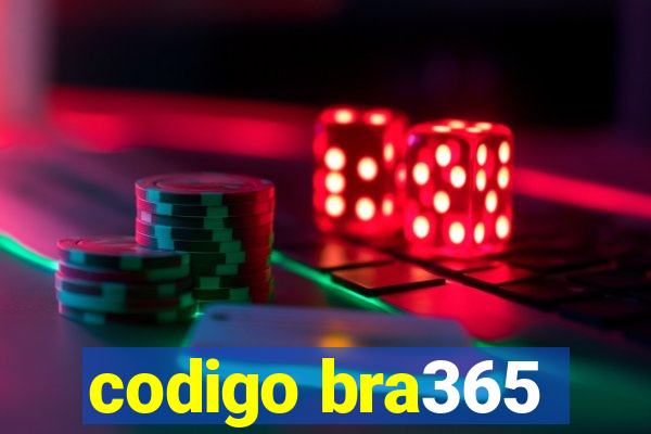 codigo bra365